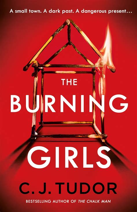 c.j. tudor the burning girls: a novel